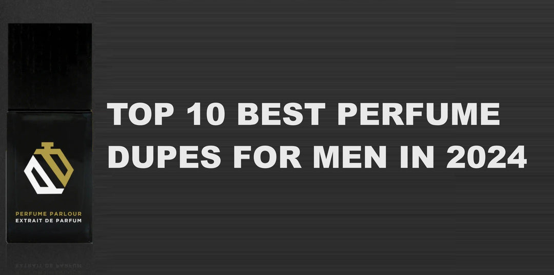Favorite Dupes 10 Best Perfume Dupes for Men in UK (2024 Update)